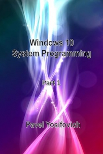 Windows 10 System Programming(Part1+Part2)[英文PDF]